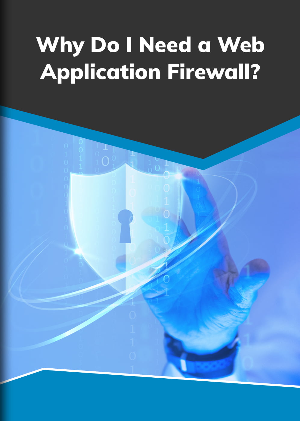 Why-Do-I-Need-a-Web-Application-Firewall